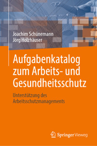 Aufgabenkatalog zum Arbeits- und Gesundheitsschutz - Joachim Schünemann - E-Book