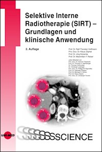 Selektive Interne Radiotherapie (SIRT) - Grundlagen und klinische Anwendung - Ralf-Thorsten Hoffmann - E-Book
