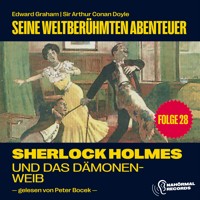 Sherlock Holmes und das Dämonenweib (Seine weltberühmten Abenteuer, Folge 28) - Sir Arthur Conan Doyle - Hörbuch