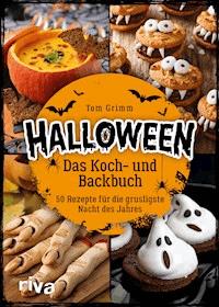 Halloween. Das Koch- und Backbuch - Tom Grimm - E-Book