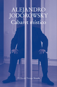 Cabaret místico - Alejandro Jodorowsky - E-Book
