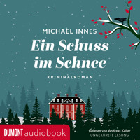 Ein Schuss im Schnee - Michael Innes - E-Book + Hörbuch