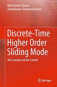Discrete-Time Higher Order Sliding Mode - Nalin Kumar Sharma - E-Book