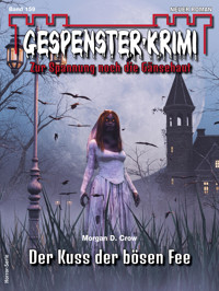 Gespenster-Krimi 159 - Morgan D. Crow - E-Book