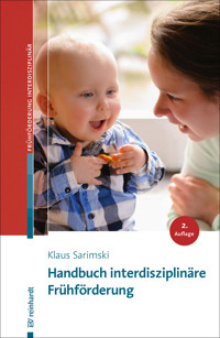 Handbuch interdisziplinäre Frühförderung - Klaus Sarimski - E-Book