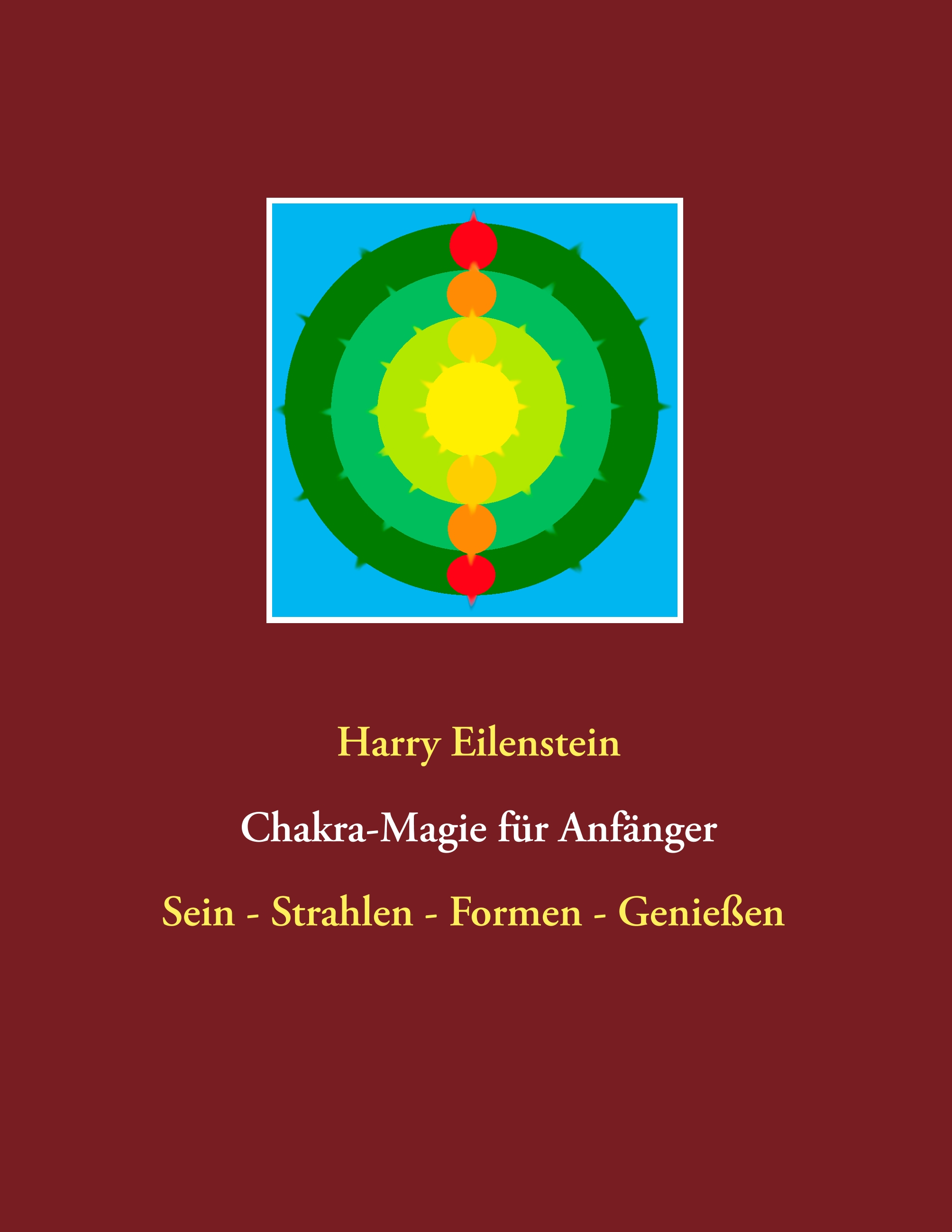 Chakra-Magie für Anfänger - Harry Eilenstein - E-Book