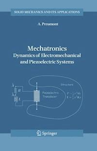 Mechatronics - A. Preumont - E-Book