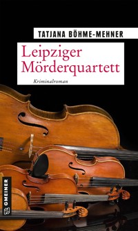 Leipziger Mörderquartett - Tatjana Böhme-Mehner - E-Book
