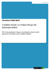 Usability-Studie zu Online-Shops für Kinderprodukte - Christina Völkl-Wolf - E-Book