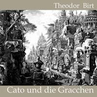 Cato und die Gracchen - Theodor Birt - Hörbuch