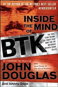 Inside the Mind of BTK - John Douglas - E-Book