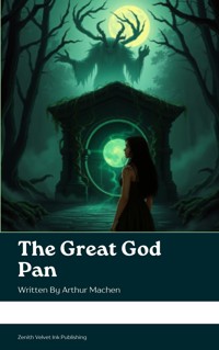 The Great God Pan - ARTHUR MACHEN - E-Book