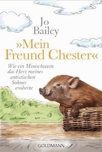 "Mein Freund Chester" - Jo Bailey - E-Book