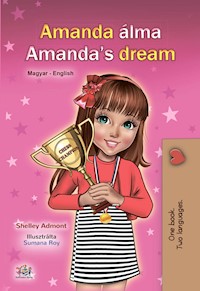 Amanda Álma Amanda’s Dream - Shelley Admont - E-Book