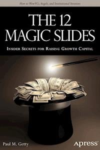 The 12 Magic Slides - Paul M. Getty - E-Book