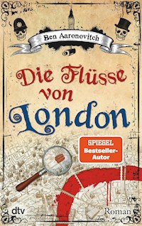 Die Flüsse von London - Ben Aaronovitch - E-Book