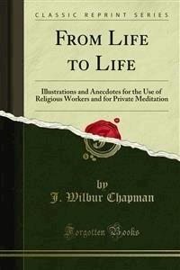 From Life to Life - J. Wilbur Chapman - E-Book
