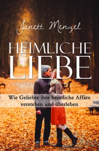 Heimliche Liebe - Janett Menzel - E-Book