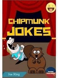 Chipmunk Jokes   - Joe King - E-Book