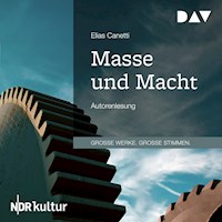 Masse und Macht - Elias Canetti - Hörbuch