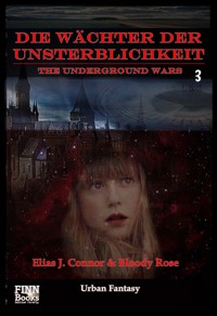 Die Wächter der Unsterblichkeit - Elias J. Connor - E-Book