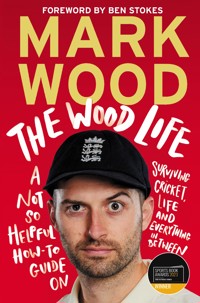 The Wood Life - Mark Wood - E-Book
