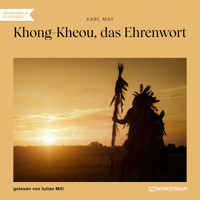Khong-Kheou, das Ehrenwort (Ungekürzt) - Karl May - Hörbuch