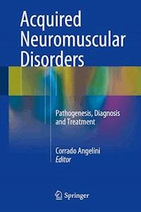 Acquired Neuromuscular Disorders -  - E-Book