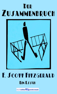 Der Zusammenbruch - F.Scott Fitzgerald - E-Book
