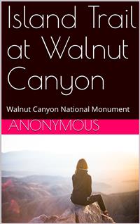 Island Trail at Walnut Canyon - anonymous - E-Book