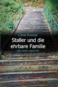 Staller und die ehrbare Familie - Chris Krause - E-Book