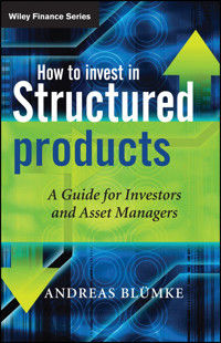 How to Invest in Structured Products - Andreas Bluemke - E-Book