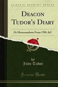 Deacon Tudor's Diary - John Tudor - E-Book