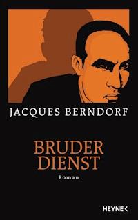 Bruderdienst - Jacques Berndorf - E-Book