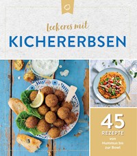 Leckeres mit Kichererbsen - - E-Book