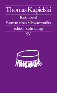 Kotmörtel - Thomas Kapielski - E-Book