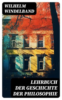 Lehrbuch der Geschichte der Philosophie - Wilhelm Windelband - E-Book