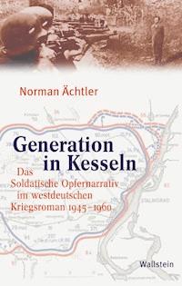Generation in Kesseln - Norman Ächtler - E-Book