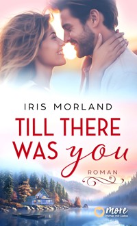 Till there was you - Iris Morland - E-Book