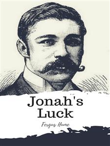 Jonah's Luck - Fergus Hume - E-Book