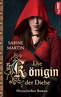 Die Königin der Diebe - Sabine Martin - E-Book
