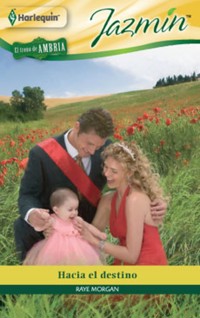 Hacia el destino - Raye Morgan - E-Book