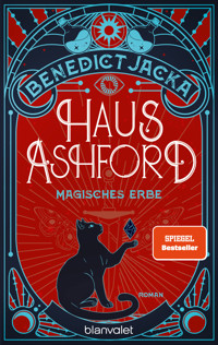 Haus Ashford - Magisches Erbe - Benedict Jacka - E-Book