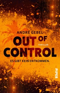 Out of Control – Es gibt kein Entkommen - André Gebel - E-Book