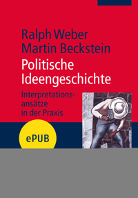 Politische Ideengeschichte - Ralph  Weber - E-Book