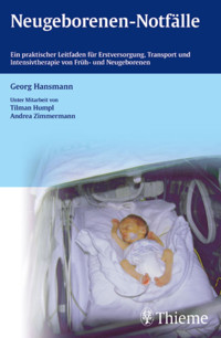 Neugeborenen-Notfälle - Georg Hansmann - E-Book