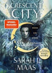Crescent City – Wenn ein Stern erstrahlt - Sarah J. Maas - E-Book