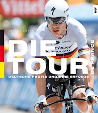 Die Tour de France - Jürgen Löhle - E-Book