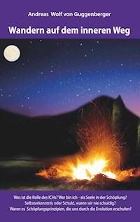 Wandern auf dem inneren Weg - Andreas Wolf von Guggenberger - E-Book