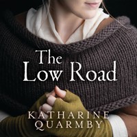 The Low Road - Katharine Quarmby - Hörbuch